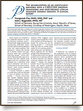 The Rehabilitation of an Edentulous Mandible with a CAD/CAM Zirconia Framework and Heat-Pressed Lithium Dislocate Ceramic Crowns: A Clinical Report at Aesthetic Restorative & Implant Dentistry Northwest